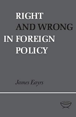 Beispielbild fr Right and Wrong in Foreign Policy (Heritage) zum Verkauf von Lucky's Textbooks