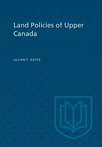 Stock image for Land Policies of Upper Canada for sale by Better World Books