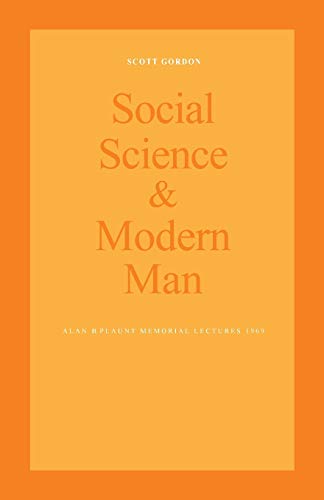 9781487599089: Social Science and Modern Man: Alan B. Plaunt Memorial Lectures 1969 (Heritage)