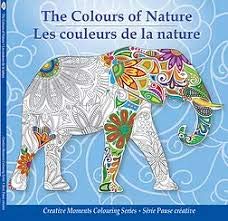 Stock image for The Colours of Nature, Creative Moments Colouring Series, Best Adult Colouring Book for sale by Better World Books