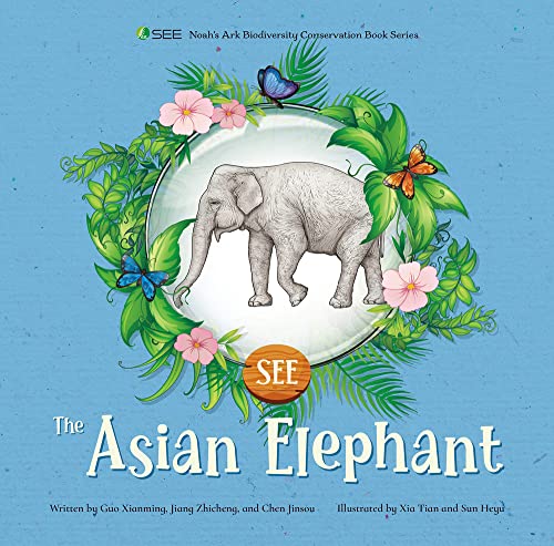 9781487810849: The Asian Elephant (See Noah's Ark Biodiversity Conservation)