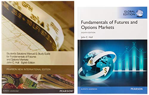 Stock image for Fundamentals of Futures and Options Markets, Global Edition + Fundamentals of Futures and Options Markets, Global Edition Student's Solutions Manual and Study Guide for sale by AussieBookSeller