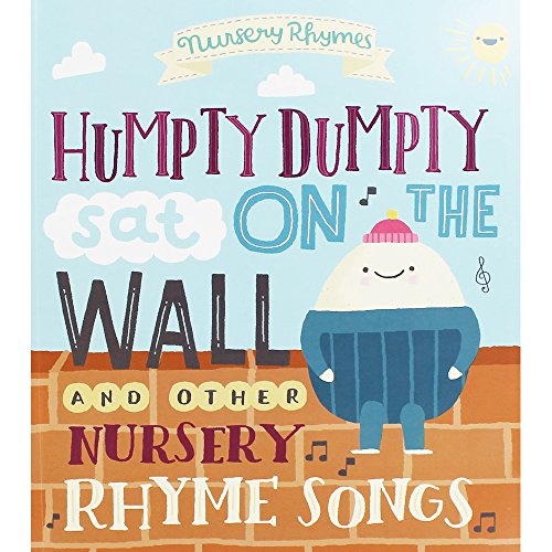 Stock image for Nursery Rhymes: Humpty Dumpty Sat on the Wall & Other Nursery Rhyme Songs for sale by HPB Inc.
