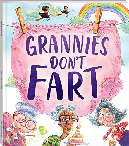9781488918827: Grannies Don't Fart! (Hardback)