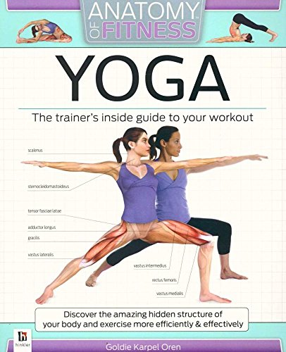 Beispielbild fr ANATOMY OF FITNESS YOGA: The Trainers Inside Guide To Your Workout zum Verkauf von Wonder Book