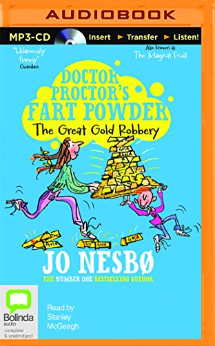 Stock image for The Great Gold Robbery (Doctor Proctors Fart Powder) for sale by Book Outpost