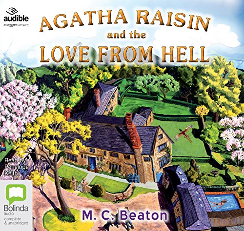 Beispielbild fr Agatha Raisin and the Love from Hell zum Verkauf von THE SAINT BOOKSTORE