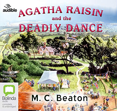 Imagen de archivo de Agatha Raisin and the Deadly Dance (Agatha Raisin (15)) (Audio CD) a la venta por Revaluation Books