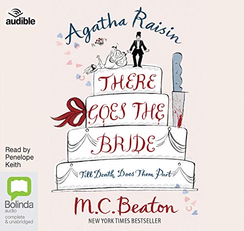 Stock image for Agatha Raisin: There Goes the Bride: 20 for sale by Monster Bookshop