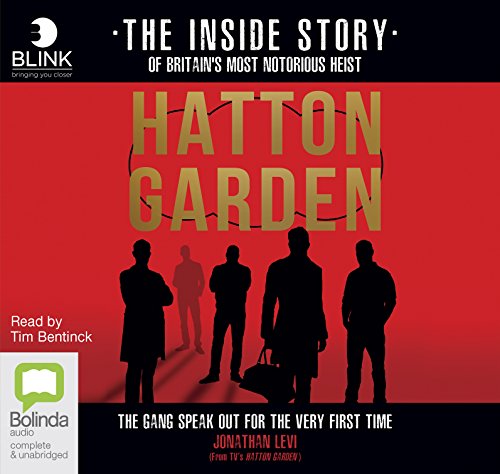 Imagen de archivo de Hatton Garden: The Inside Story: The Gang Finally Talks From Behind Bars a la venta por Revaluation Books
