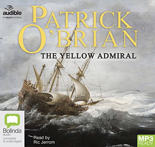 9781489446947: The Yellow Admiral: 18 (Aubrey-Maturin)