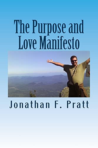 9781489502322: The Purpose and Love Manifesto: The Purpose and Love Manifesto