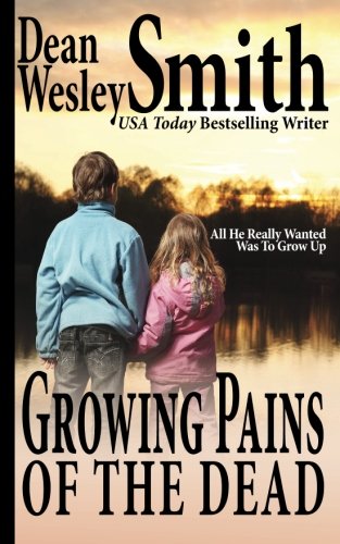 Growing Pains of the Dead (9781489509192) by Smith, Dean Wesley