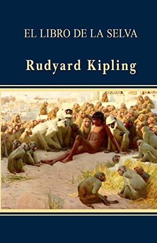 El Libro de La Selva - Kipling, Rudyard