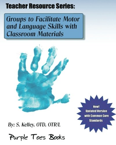 Beispielbild fr Groups to Facilitate Motor and Language Skills with Classroom Materials - Teacher Resource Series zum Verkauf von Revaluation Books