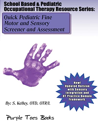 9781489515100: Quick Pediatric Fine Motor and Sensory Screener and Assessment: School Based & Pediatric Occupational Therapy Resource Series