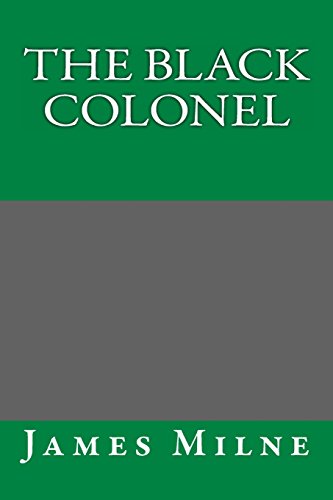 9781489524324: The Black Colonel