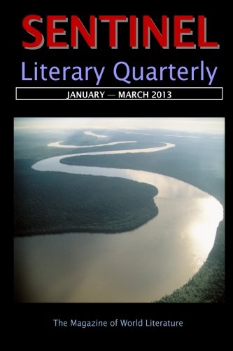 9781489524584: Sentinel Literary Quarterly: The Magazine of World Literature, January-March 2013