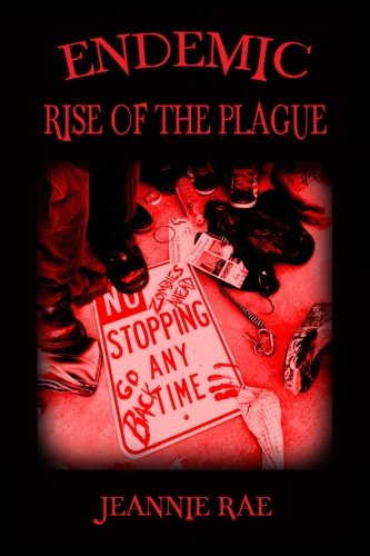 9781489524928: Endemic Rise of the Plague: A Zombie Novel: Volume 1