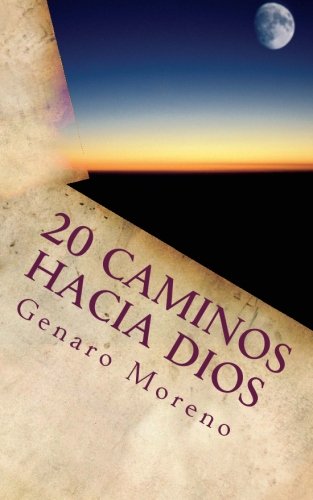 Beispielbild fr 20 Caminos Hacia Dios (Spanish Edition) zum Verkauf von Revaluation Books