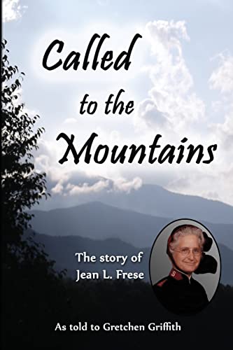 Beispielbild fr Called to the Mountains: The Story of Jean L. Frese zum Verkauf von SecondSale