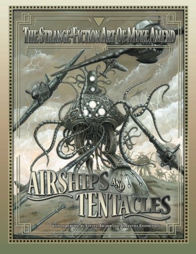 9781489526878: Airships and Tentacles: The Strange-Fiction Art of Myke Amend