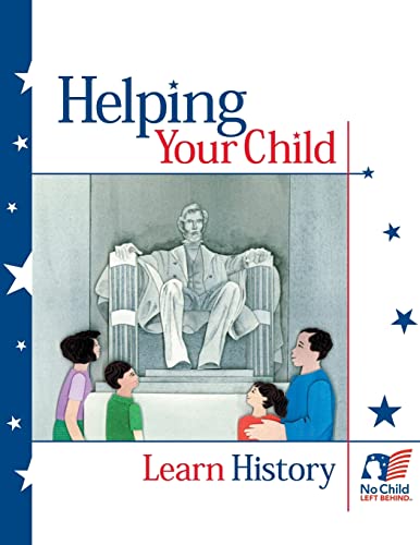 Helping Your Child Learn History (9781489527134) by U.S. Department Of Education