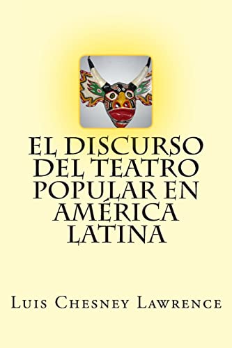 Stock image for El discurso del teatro popular en America Latina (Spanish Edition) for sale by Lucky's Textbooks