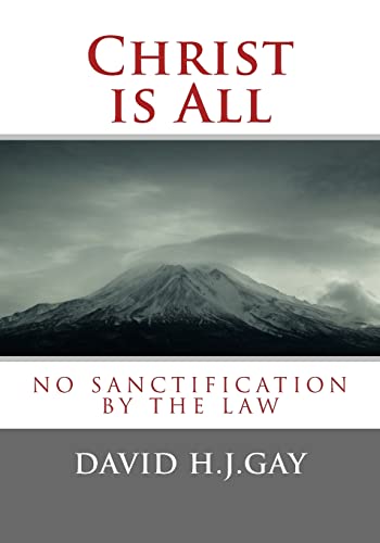 Beispielbild fr Christ Is All. No Sanctification By The Law zum Verkauf von Scripture Truth Publications