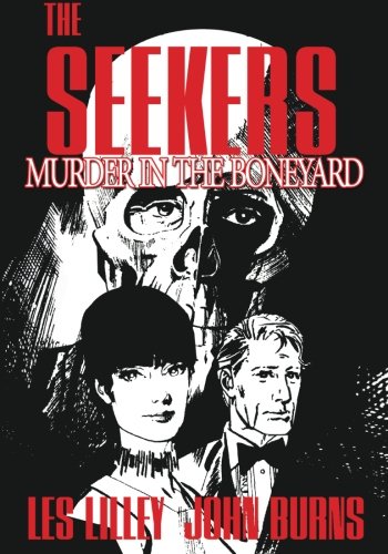9781489530929: The Seekers: Murder In The Boneyard: The Seekers: Murder In The Boneyard: Volume 1