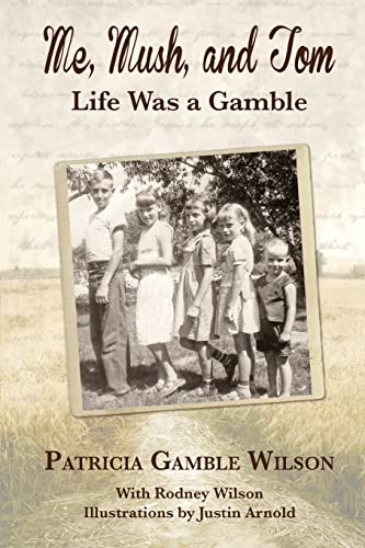 Stock image for Me, Mush, and Tom: Life Was a Gamble for sale by GridFreed