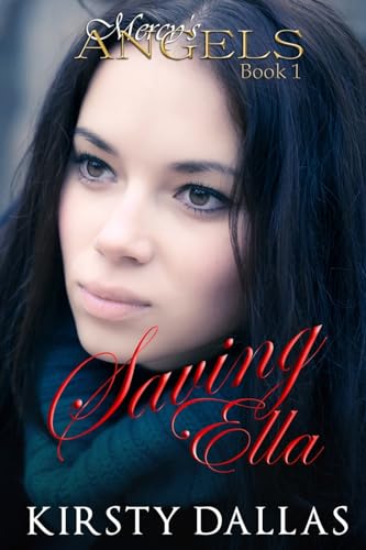 Stock image for Saving Ella (Mercys Angels) for sale by Blue Vase Books