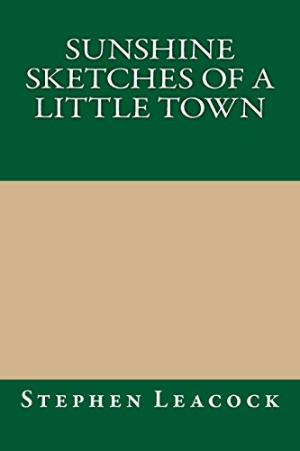9781489539724: Sunshine Sketches of a Little Town
