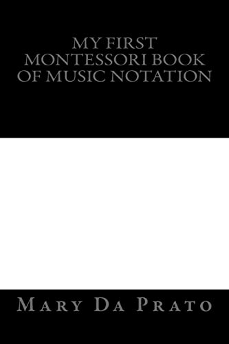 Stock image for My First Montessori Book of Music Notation for sale by PBShop.store US