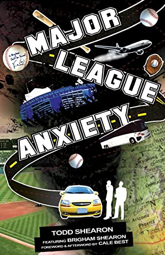 Major League Anxiety (9781489541550) by Shearon, Todd R. W.; Best, Cale; Shearon, Brigham