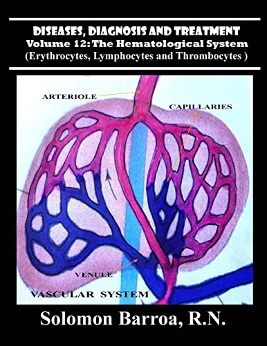 9781489543417: Diseases, Diagnosis and Treatment (The Hematological System)