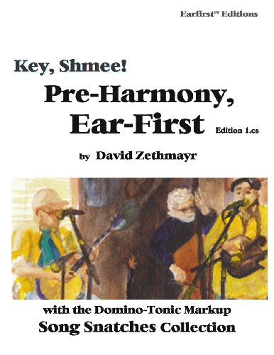 9781489545817: Key, Shmee! Pre-Harmony, Ear-First, ed1.cs: with D-T Markup Song Snatches Collection