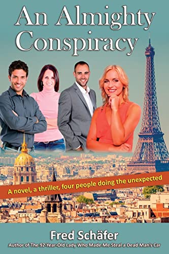 Imagen de archivo de An Almighty Conspiracy: A novel, a thriller, four people doing the unexpected a la venta por THE SAINT BOOKSTORE