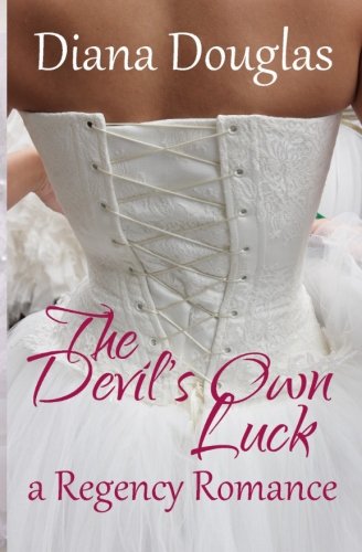 Imagen de archivo de The Devil's Own Luck: A Regency Romance (Once a Spy) a la venta por Revaluation Books