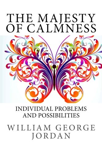 Imagen de archivo de The Majesty of Calmness: Individual Problems and Possibilities a la venta por Isle of Books