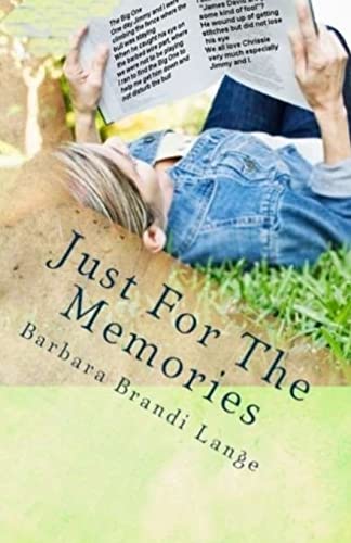 Stock image for Just For The Memories: Just For The Memories: Barbara Brandi Mathis Lange for sale by THE SAINT BOOKSTORE