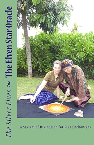 Stock image for The Elven Star Oracle: A System of Divination for Star Enchanters for sale by HPB Inc.