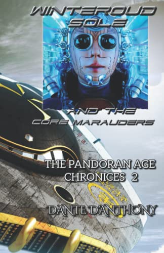 Beispielbild fr Winteroud Sole and the Core Marauders Pandoran Age Chronicles3 Volume 3 zum Verkauf von PBShop.store US