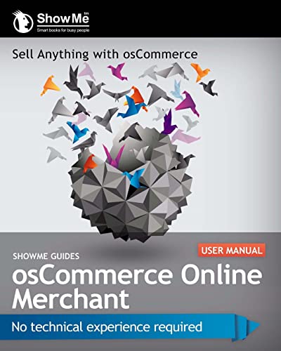 Beispielbild fr ShowMe Guides osCommerce Online Merchant User Manual zum Verkauf von THE SAINT BOOKSTORE