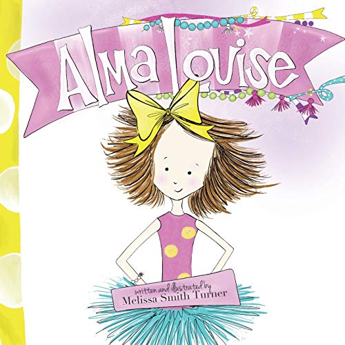 Stock image for Alma Louise for sale by ThriftBooks-Dallas