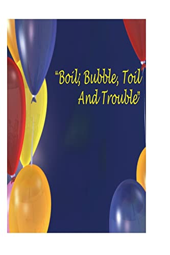 Imagen de archivo de Boil, Bubble, Toil And Trouble: An Analytical Exploration Of Bubbles a la venta por ALLBOOKS1