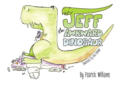 Stock image for Jeff The Awkward Dinosaur for sale by Revaluation Books