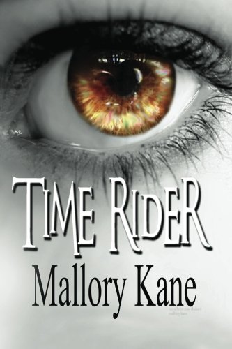 Time Rider (Rise of the Skipworths) (9781489566621) by Kane, Mallory