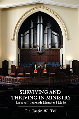 9781489566997: Surviving and Thriving in Ministry: Lessons I Learned; Mistakes I Made