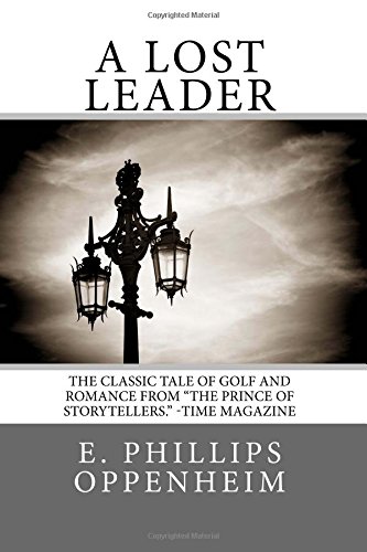 A Lost Leader (9781489569189) by Oppenheim, E. Phillips